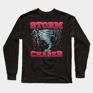 Storm Chaser Severe Weather Tornado Obsessed Long Sleeve T-Shirt